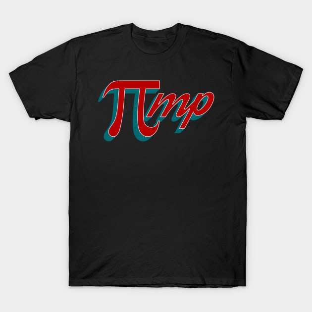 Pimp T-Shirt by n23tees